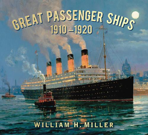 Бумажная книга «Great Passenger Ships 1910-1920», автор Уильям Х. Миллер - фото №1
