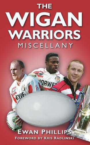 Бумажная книга «The Wigan Warriors Miscellany», автор Юэн Филлипс - фото №1