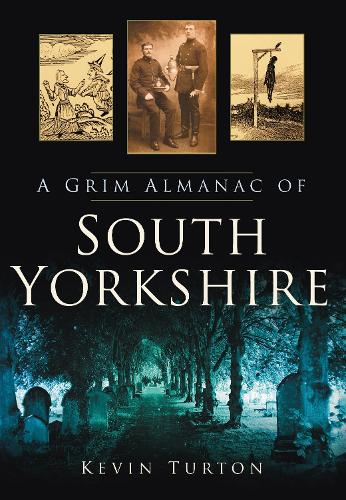 Паперова книга «A Grim Almanac of South Yorkshire», автор Кевін Тертон - фото №1