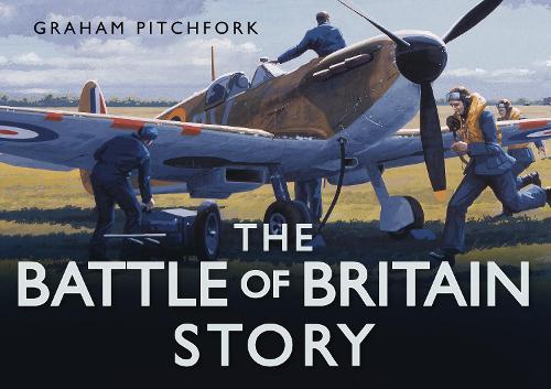 Бумажная книга «The Battle of Britain Story», автор Грэм Питчфорк - фото №1