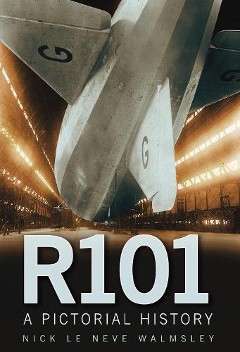 Бумажная книга «R101: A Pictorial History», автор Ник Нив Уолмсли - фото №1
