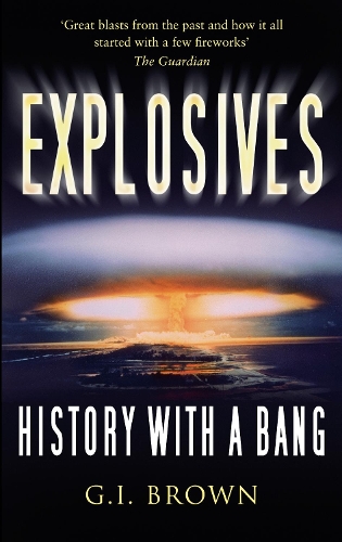 Паперова книга «Explosives: History with a Bang», автор Г. І. Браун - фото №1