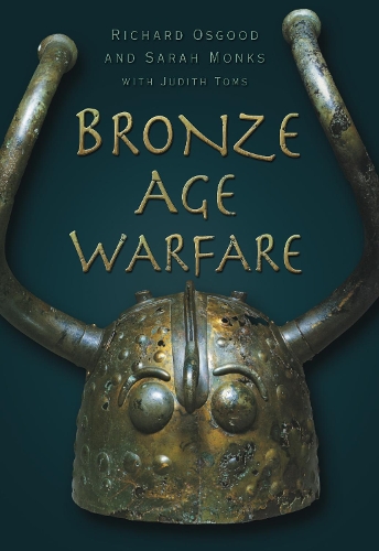 Паперова книга «Bronze Age Warfare», авторів Річард Осгуд, Сара Монкс - фото №1