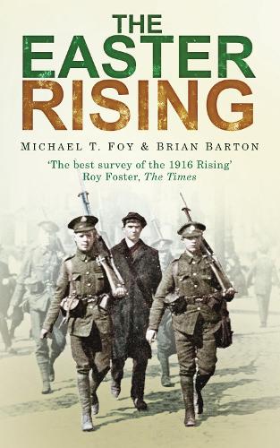 Паперова книга «The Easter Rising», авторів Брайан Бартон, Майкл Т. Фой - фото №1