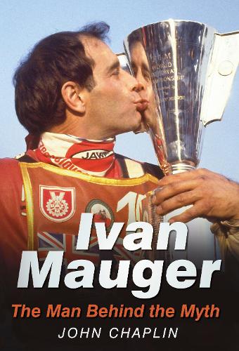 Бумажная книга «Ivan Mauger: The Man Behind the Myth», автор Джон Чаплин - фото №1