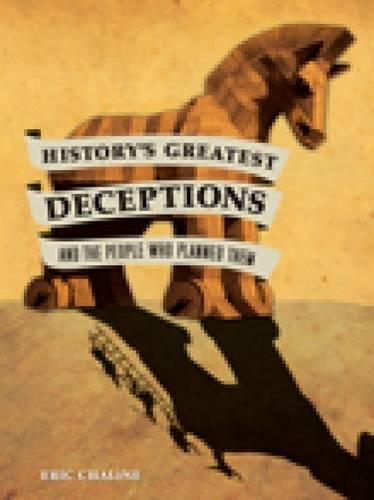 Бумажная книга «History's Greatest Deceptions and the People Who Planned Them», автор Эрик Чалин - фото №1