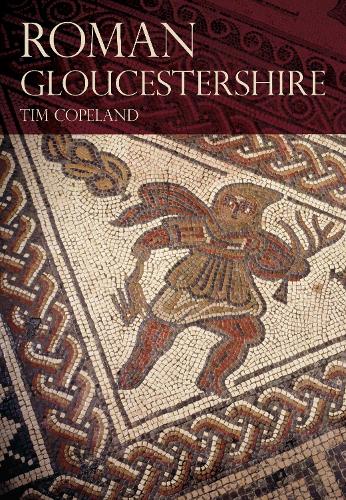 Бумажная книга «Roman Gloucestershire», автор Тим Коупленд - фото №1