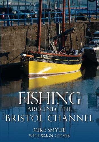 Паперова книга «Fishing Around the Bristol Channel», автор Майк Смайлі - фото №1