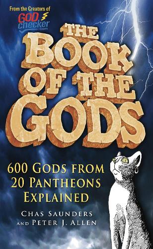 Паперова книга «The Book of the Gods: 600 Gods From 20 Pantheons Explained», авторів Чез Сондерс, Пітер Дж. Аллен - фото №1