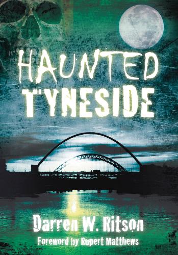 Бумажная книга «Haunted Tyneside», автор Даррен В. Ритсон - фото №1