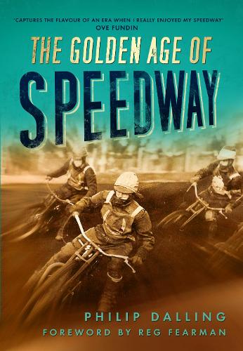 Бумажная книга «The Golden Age of Speedway», автор Филип Даллинг - фото №1