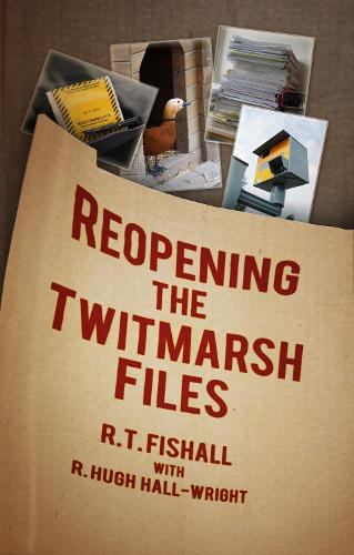 Паперова книга «Reopening the Twitmarsh Files», авторів Р. Г'ю Холл-Райт, Р.Т. Фішолл - фото №1
