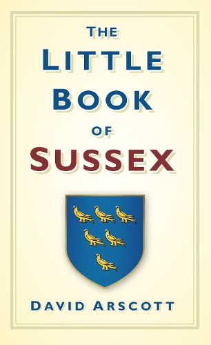 Бумажная книга «The Little Book of Sussex», автор Дэвид Арскотт - фото №1