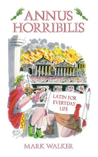Бумажная книга «Annus Horribilis: Latin for Everyday Life», автор Марк Уокер - фото №1