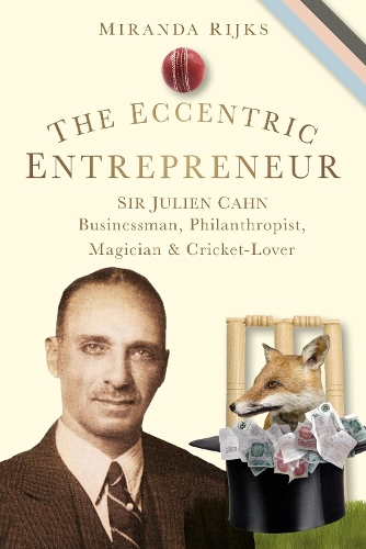 Бумажная книга «The Eccentric Entrepreneur: Sir Julien Cahn Businessman, Philanthropist, Magician and Cricket-Lover», автор Миранда Рейкс - фото №1