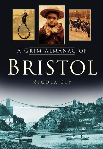 Бумажная книга «A Grim Almanac of Bristol», автор Никола Слай - фото №1