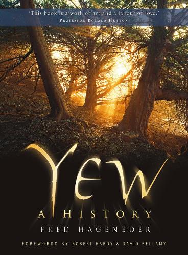 Бумажная книга «Yew: A History», автор Фред Хагенедер - фото №1