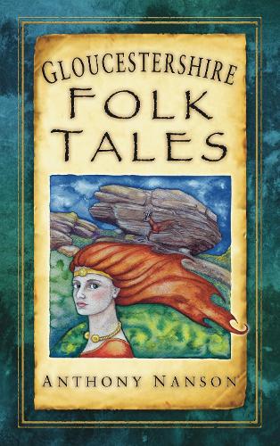 Бумажная книга «Gloucestershire Folk Tales», автор Энтони Нэнсон - фото №1