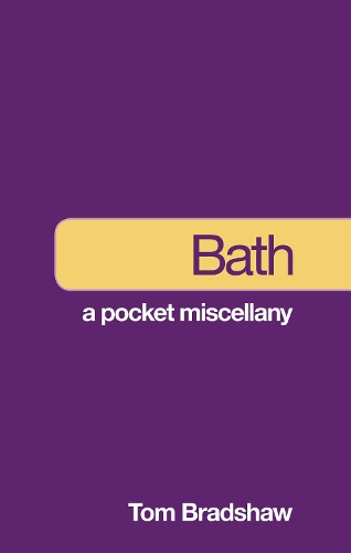 Бумажная книга «Bath: A Pocket Miscellany», автор Том Брэдшоу - фото №1