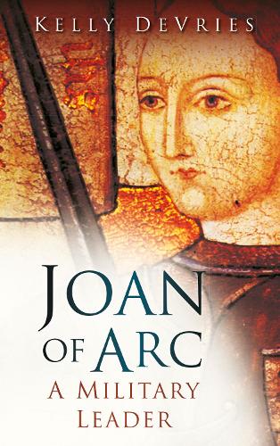 Паперова книга «Joan of Arc: A Military Leader», автор Келлі ДеВріс - фото №1