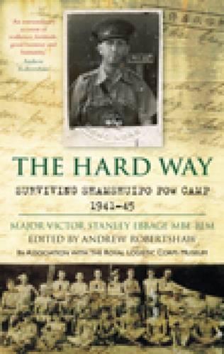Бумажная книга «The Hard Way: Surviving Shamshuipo PoW Camp 1941-45», автор Виктор Стэнли Эббидж - фото №1