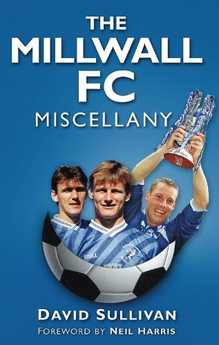 Бумажная книга «The Millwall FC Miscellany», автор Дэвид Салливан - фото №1
