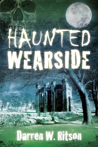Паперова книга «Haunted Wearside», автор Даррен В. Рітсон - фото №1