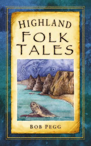 Бумажная книга «Highland Folk Tales», автор Боб Пегг - фото №1