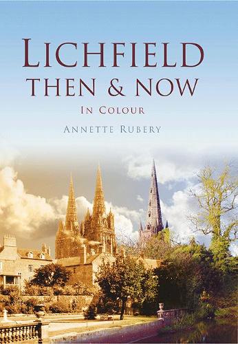 Бумажная книга «Lichfield Then & Now», автор Аннет Рубери - фото №1