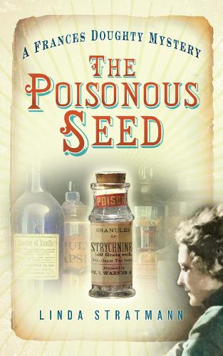 Бумажная книга «The Poisonous Seed: A Frances Doughty Mystery 1», автор Линда Стратманн - фото №1