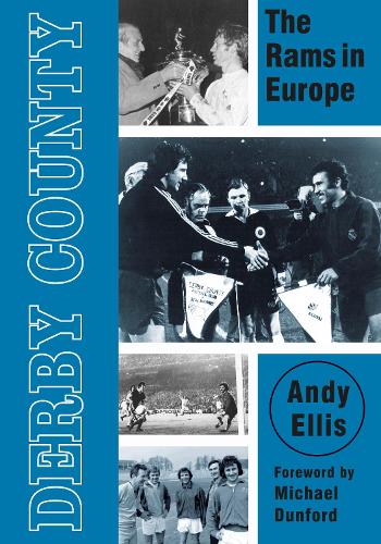 Бумажная книга «Derby County: The Rams in Europe», автор Энди Эллис - фото №1