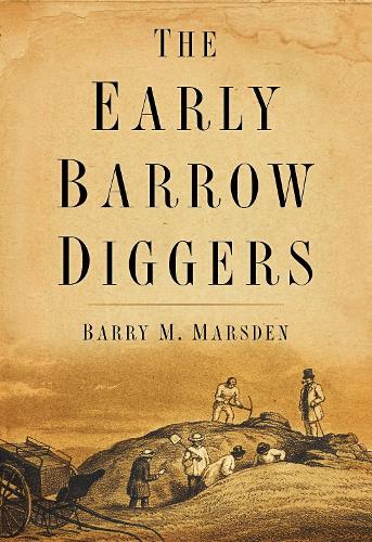 Паперова книга «The Early Barrow Diggers», автор Баррі М. Марсден - фото №1