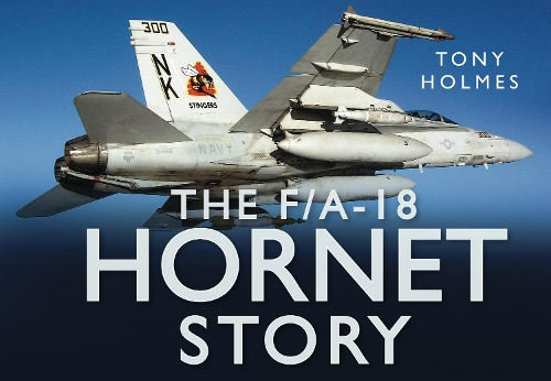 [object Object] «The F/A18 Hornet Story», автор Тони Холмс - фото №1