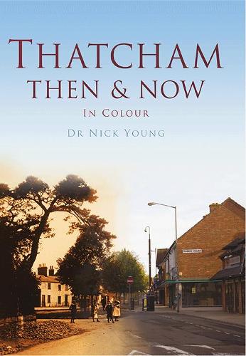 Паперова книга «Thatcham Then & Now», автор Нік Янг - фото №1