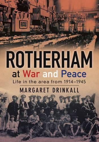 Бумажная книга «Rotherham at War and Peace», автор Маргарет Дринкалл - фото №1
