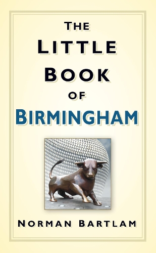 Бумажная книга «The Little Book of Birmingham», автор Норман Бартлам - фото №1