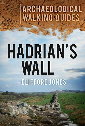 Паперова книга «Hadrian's Wall: Archaeological Walking Guides», автор Кліффорд Джонс - фото №1