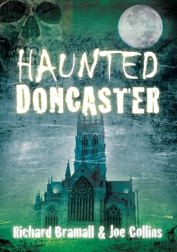 Бумажная книга «Haunted Doncaster», автор Ричард Брэмолл - фото №1