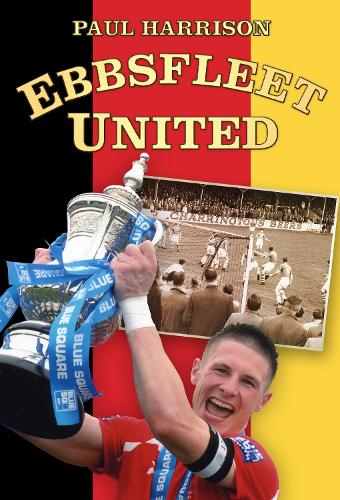 Бумажная книга «Ebbsfleet United», автор Пол Харрисон - фото №1