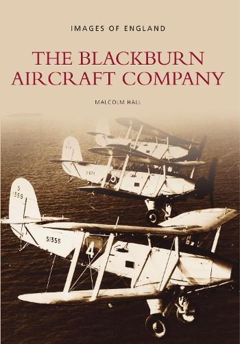 Паперова книга «The Blackburn Aircraft Company: Images of England», автор Малкольм Холл - фото №1