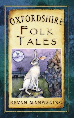 Паперова книга «Oxfordshire Folk Tales», автор Кеван Манварінг - фото №1