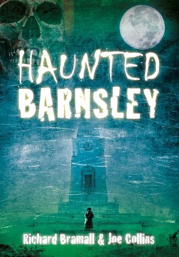 Бумажная книга «Haunted Barnsley», автор Ричард Брэмолл - фото №1