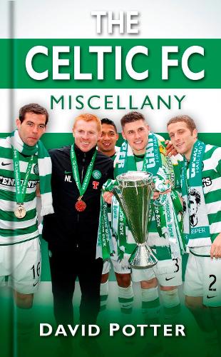 Бумажная книга «The Celtic FC Miscellany», автор Дэвид У. Поттер - фото №1