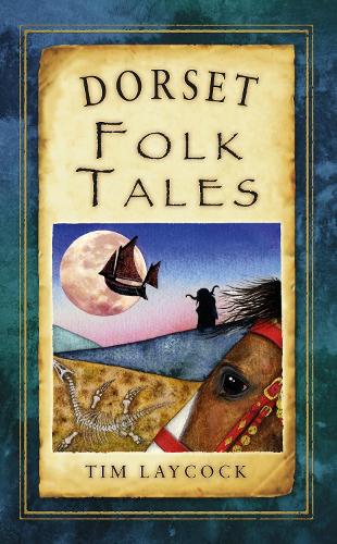 Паперова книга «Dorset Folk Tales», автор Тім Лейкок - фото №1