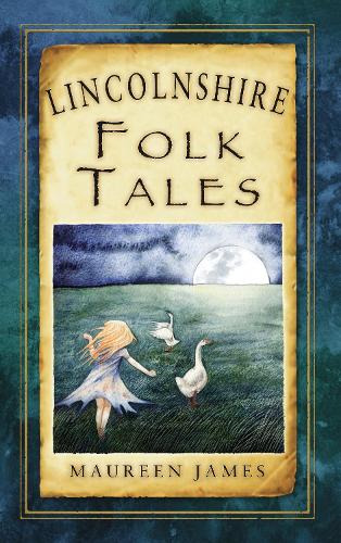 Паперова книга «Lincolnshire Folk Tales», автор Морін Джеймс - фото №1