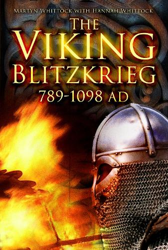 Бумажная книга «The Viking Blitzkrieg: 789–1098 AD», автор Мартин Уитток - фото №1