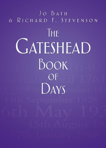 Бумажная книга «The Gateshead Book of Days», авторов Джо Бат, Ричард Ф. Стивенсон - фото №1