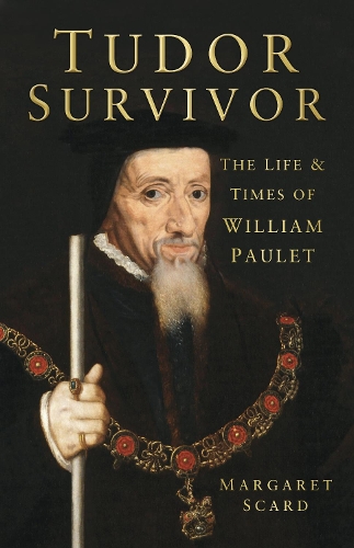 Бумажная книга «Tudor Survivor: The Life and Times of Courtier William Paulet», автор Маргарет Скард - фото №1
