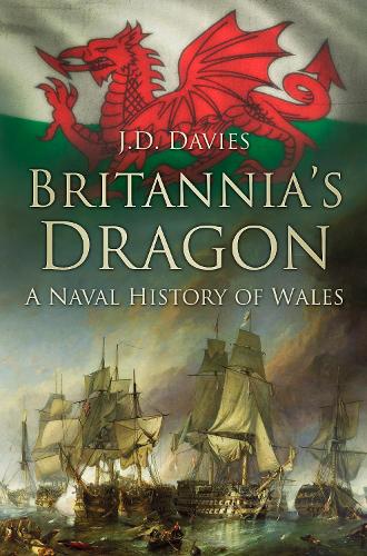 Паперова книга «Britannia's Dragon: A Naval History of Wales», автор Дж. Д. Девіс - фото №1