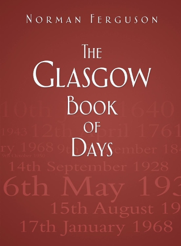 Бумажная книга «The Glasgow Book of Days», автор Норман Фергюсон - фото №1